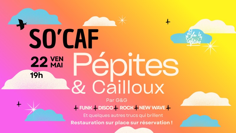 SO CAF' Pépites & Cailloux