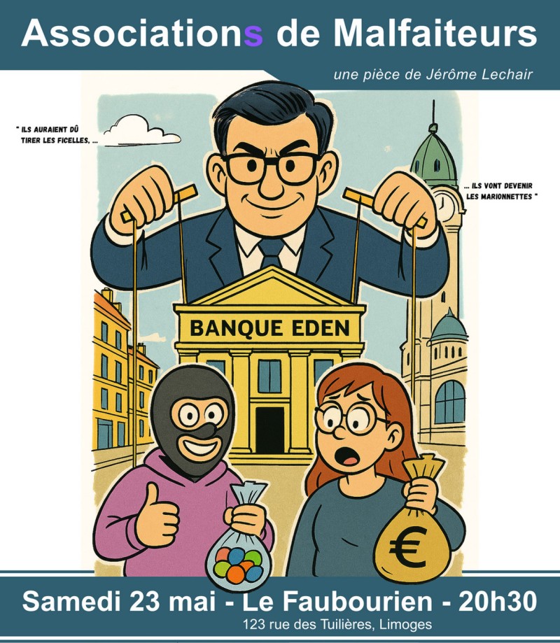 Pièce de Théâtre "Associations de Malfaiteurs"
