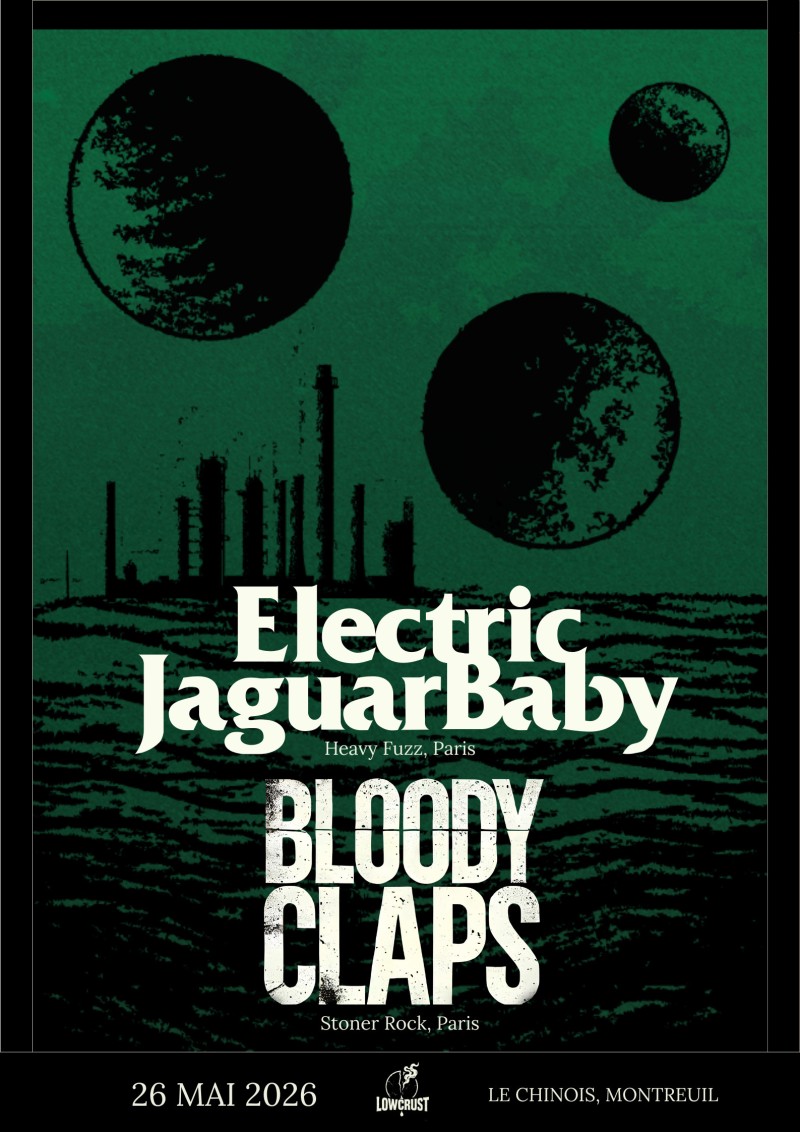 Electric Jaguar Baby + Bloody Claps au Chinois