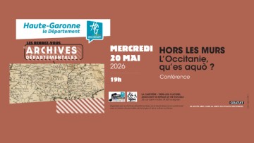 L’Occitanie qu’és aquò? Conférence Hors Les Murs des Archives Départementales de la Haute-Garonne