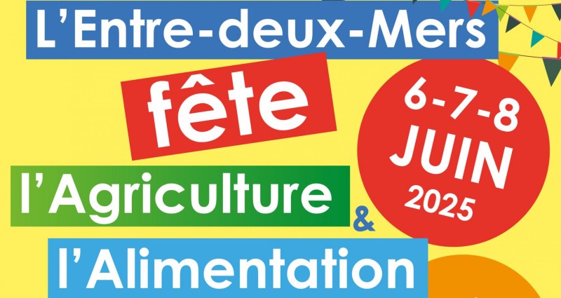 L'Entre-deux-Mers fête l'Agriculture & l'Alimentation - Château Carignan