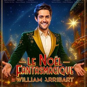 LE NOEL FANTASMAGIQUE DE WILLIAM ARRIBART