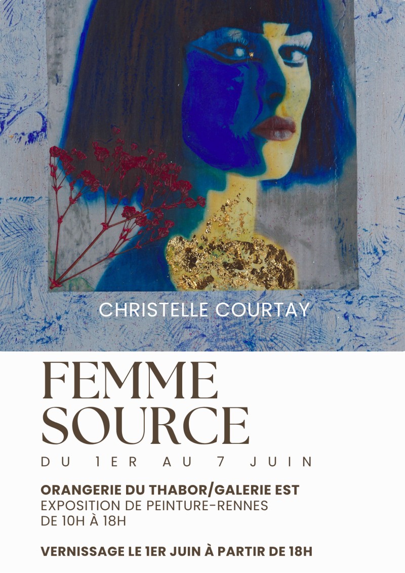 FEMME SOURCE- Exposition de peinture- Christelle COURTAY