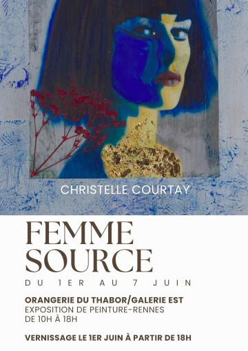 FEMME SOURCE- Exposition de peinture- Christelle COURTAY