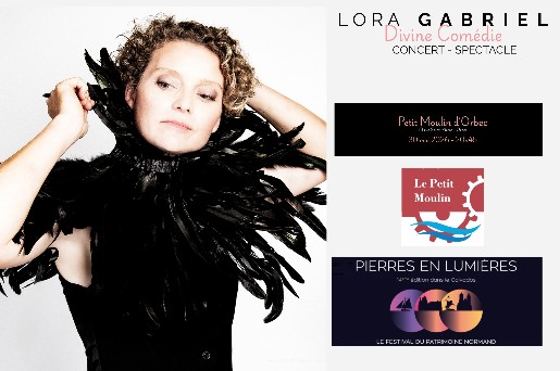 "Divine Comédie" un concert Lora GABRIEL au Petit Moulin