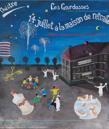 Théâtre : Les Gourdasses "14 juillet à la maison de retraite"