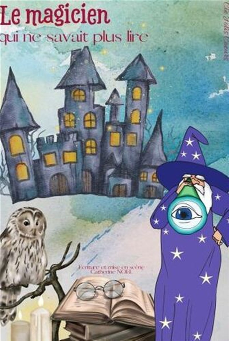 Le Magicien qui ne savait plus lire