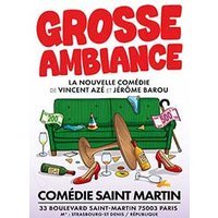 Grosse ambiance