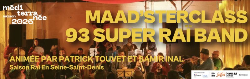 Maad'sterclass 93 Super Raï Band