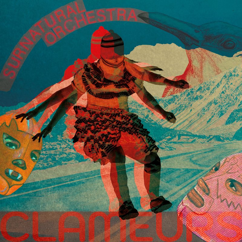 Surnatural Orchestra / Clameurs