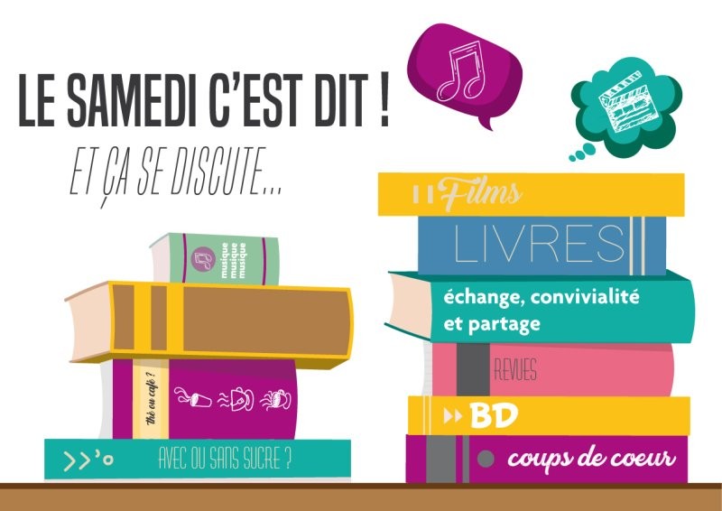 Le Samedi c'est dit ! Partageons nos coups de coeur