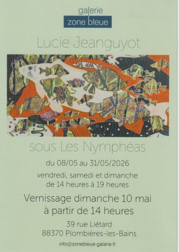 Sous les Nymphéas, exposition de Lucie Jeanguyot