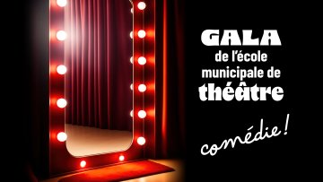 Gala de l'école municipale de théâtre
