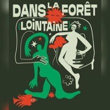 Dans la Forêt (lointaine)