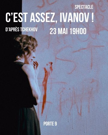 C’est assez, Ivanov !
