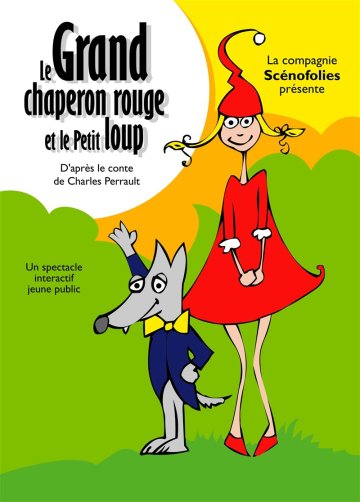Le Grand Chaperon Rouge et le Petit Loup