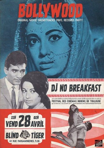 Bollywood Party avec DJ No Breakfast Au Blind Tiger. After Festival des Cinémas Indiens de Toulouse
