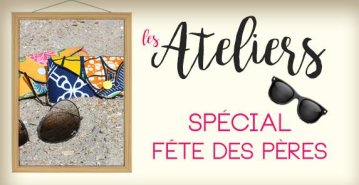 Atelier fête des pères