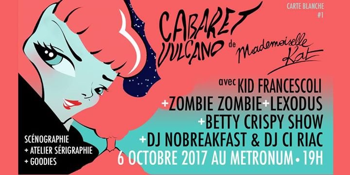 Carte Blanche À Mademoiselle Kat : Cabaret Vulcano