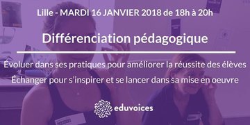 Atelier Eduvoices @Lille : La différenciation pédagogique