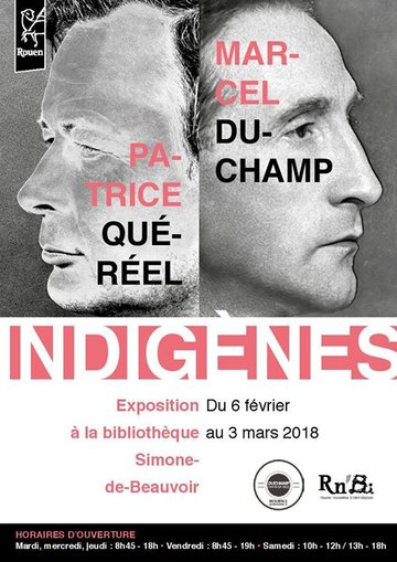 Exposition Marcel Duchamp, Patrice Quéréel, indigènes