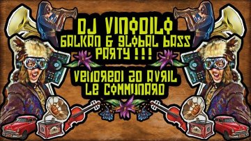 DJ Vinodilo's Balkan & Global Bass party - Le Communard