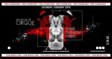 Monsieur Cirque - PFW Edition - Samedi 29 Février