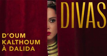 Accès libre à l’exposition Divas, d'Oum Kalthoum à Dalida