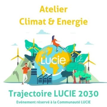 Atelier Trajectoire LUCIE - Climat - Energies