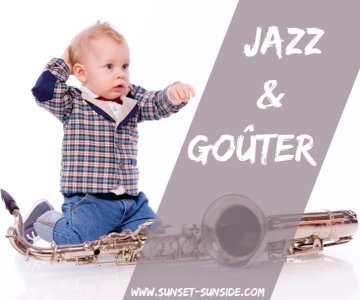 JAZZ & GOÛTER au Sunset