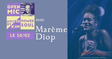 CAFE-CONCERT : OPEN MIC POWER SOUL FT. MARENE DIOP
