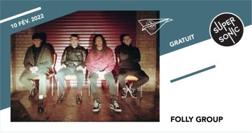Folly Group en concert au Supersonic (Free entry)