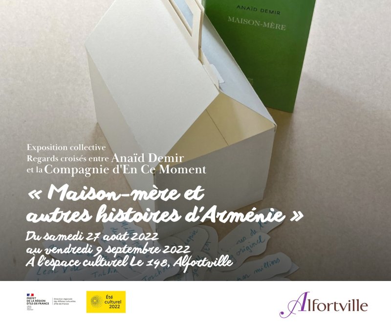 Exposition d'art contemporain : "Maison-mère & Autres histoires d'Arménie"