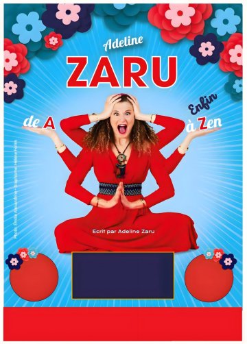 Adeline Zaru dans "De A à enfin Zen"