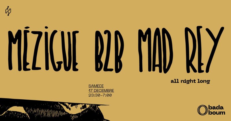 Club — Mézigue B2B Mad Rey all night long