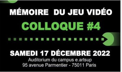 COLLOQUE DU CONSERVATOIRE NATIONAL DU JEU VIDÉO