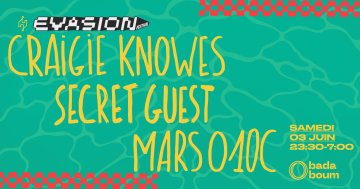Club — Evasion Festival Off : Craigie Knowes (+) MarsO101C