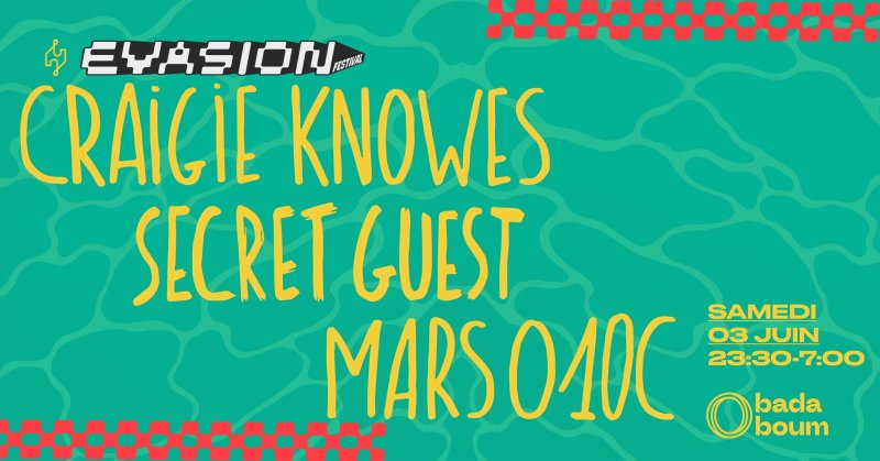 Club — Evasion Festival Off : Craigie Knowes (+) MarsO101C