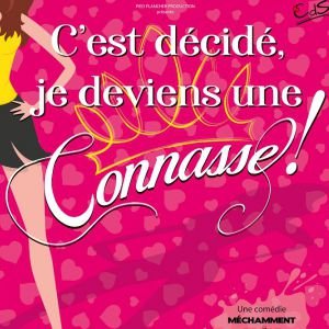 C'EST DÉCIDÉ, JE DEVIENS UNE CONNASSE