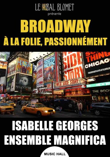 BROADWAY, À LA FOLIE PASSIONNÉMENT
