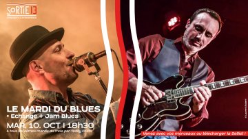 Le Mardi du Blues - Sortie 13 - Pessac
