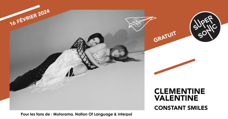 Constant Smiles • Clementine Valentine • Berezina / Supersonic (Free entry)