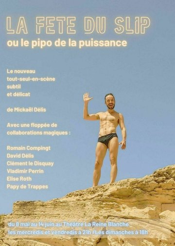 La Fête du Slip, ou le pipo de la Puissance