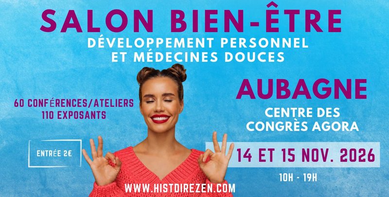 Salon Bien-être, Médecines Douces - Centre de Congrès Agora à Aubagne - 3ème édition