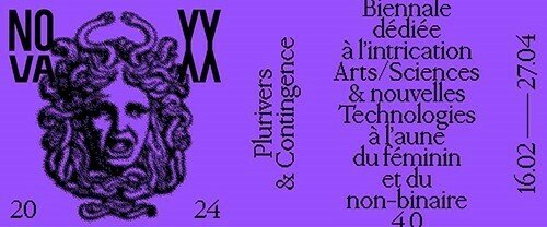 Biennale NOVA_XX 2024 : Plurivers & Contingence
