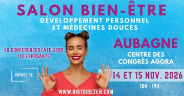 Salon Bien-être, Médecines Douces - Centre de Congrès Agora à Aubagne - 3ème édition