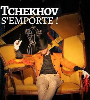 «  Tchekhov s'emporte ! »