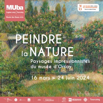 Exposition " Peindre la nature. Paysages impressionnistes du musée d'Orsay "