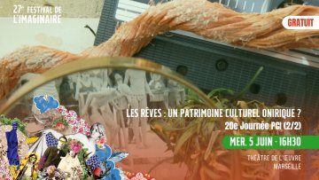 Les rêves : un patrimoine culturel onirique ? • 20e Journée du PCI (2/2)