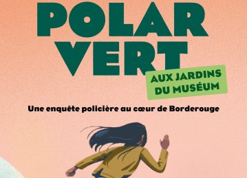 Jeu Polar Vert aux Jardins du Muséum à Borderouge